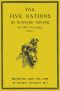 [Gutenberg 60260] • The Five Nations, Volume I